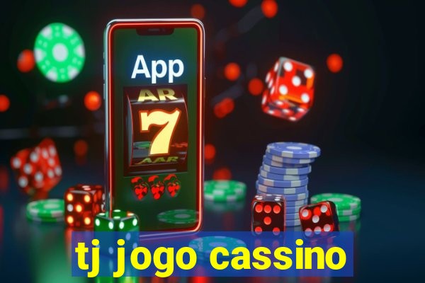 tj jogo cassino